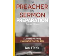 Ian Fleck The Preacher and Sermon Preparation (Tascabile)
