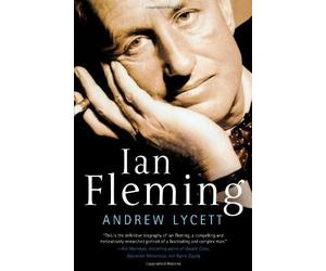 Ian Fleming by Lycett, Andrew (October 1, 2013) Hardcover