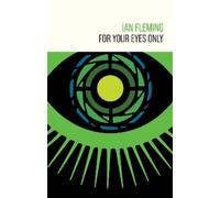 Ian Fleming For Your Eyes Only (Copertina rigida) James Bond 007