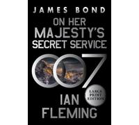 Ian Fleming On Her Majesty's Secret Service (Tascabile) James Bond
