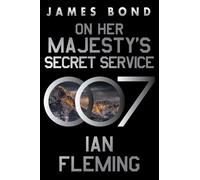 Ian Fleming On Her Majesty's Secret Service (Tascabile) James Bond