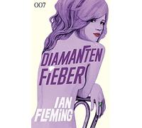 Ian Fleming Stephanie Pannen Anika Klüve James Bond: Diamantenfiebe (Tascabile)