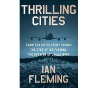 Ian Fleming Thrilling Cities (Tascabile)