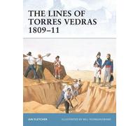 Ian Fletcher The Lines of Torres Vedras 1809-11 (Tascabile) Fortress
