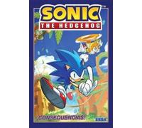 Ian Flynn Sonic the Hedgehog, Vol. 1: ¡Consecuencias (Sonic The Hed (Tascabile)