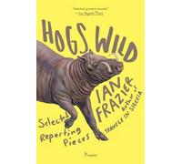 Ian Frazier Hogs Wild (Tascabile)