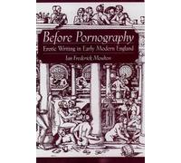 Ian Frederick Moulton Before Pornography (Copertina rigida)