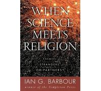 Ian G Barbour When Science Meets Religion (Tascabile)
