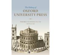Ian Gadd The History of Oxford University Press: Volume I (Copertina rigida)