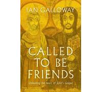 Ian Galloway Called To Be Friends (Tascabile)