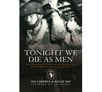 Ian Gardner Roger Day Tonight We Die As Men (Tascabile)