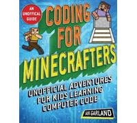 Ian Garland Coding for Minecrafters (Tascabile)