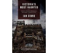 Ian Gibbs Victoria's Most Haunted (Tascabile)