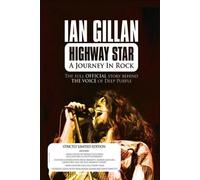 Ian Gillan - Highway Star - A Journey In Rock (Limited) (2 Dvd)