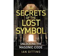 Ian Gittins The Secrets of the Lost Symbol (Tascabile)