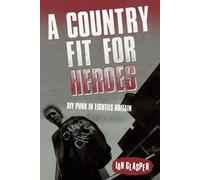 Ian Glasper A Country Fit For Heroes (Tascabile)