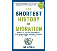 Ian Goldin The Shortest History of Migration (Tascabile) Shortest History Series