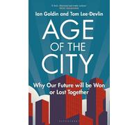 Ian Goldin Tom Lee-Devlin Age of the City (Copertina rigida)