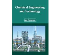 Ian Goodwin Chemical Engineering and Technology (Copertina rigida)