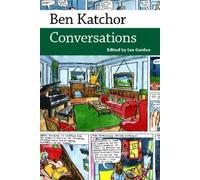 Ian Gordon Ben Katchor (Tascabile) Conversations with Comic Artists Series