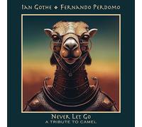 Ian Gothe & Fernando Perdomo - Never Let Go - A Tribute to Camel
