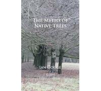 Ian Gouge The Myths of Native Trees (Tascabile)