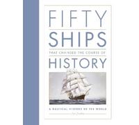 Ian Graham Fifty Ships that Changed the Course of History (Tascabile)