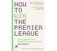 Ian Graham How to Win the Premier League (Copertina rigida)