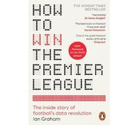 Ian Graham How to Win the Premier League (Tascabile)