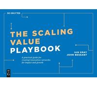 Ian Gray John Bessant The Scaling Value Playbook (Tascabile)