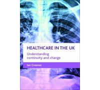 Ian Greener Healthcare in the UK (Copertina rigida)