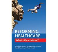 Ian Greener Russell Mannion David J. Hunter Barbara Reforming Healt (Tascabile)