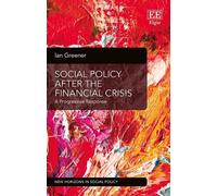 Ian Greener Social Policy After the Financial Crisis (Tascabile)