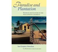 Ian Gregory Strachan Paradise and Plantation (Tascabile) New World Studies