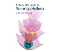 Ian H. Hutchinson A Student's Guide to Numerical Methods (Tascabile)