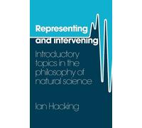 Ian Hacking Representing and Intervening (Tascabile)