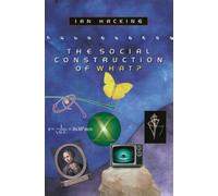 Ian Hacking The Social Construction of What? (Tascabile)