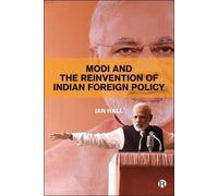 Ian Hall Modi and the Reinvention of Indian Foreign Policy (Copertina rigida)