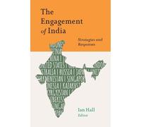 Ian Hall The Engagement of India (Tascabile) South Asia in World Affairs series