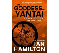 Ian Hamilton The Goddess of Yantai (Tascabile) Ava Lee Novel