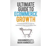 Ian Hammersley Mark Hammersl 2022 Ultimate Guide to E-Commerce Grow (Tascabile)