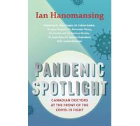 Ian Hanomansing Pandemic Spotlight (Tascabile)