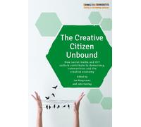 Ian Hargreaves The Creative Citizen Unbound (Tascabile) Connected Communities