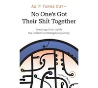 Ian Harvey As it Turns Out - No One's Got Their Shit Together (Tascabile)