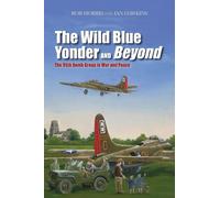 Ian L. Hawkins Robert Morris The Wild Blue Yonder and Beyond (Copertina rigida)
