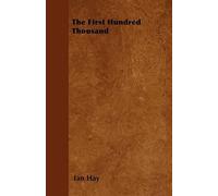 Ian Hay The First Hundred Thousand (Tascabile)