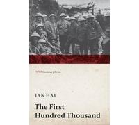 Ian Hay The First Hundred Thousand (Tascabile)