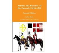 Ian Heath Armies and Enemies of the Crusades Second Edition (Copertina rigida)