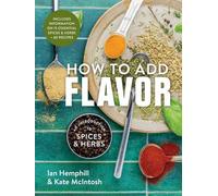 Ian Hemphill Kate McIntosh How to Add Flavor (Tascabile) (PRESALE 20/10/2025)