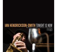 IAN HENDRICKSON-SMITH Tonight Is Now (CD)